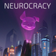 A hologram of a pig hangs above a futuristic city with the word "Neurocracy" above.